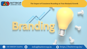 The Impact of Consistent Branding on Your Business Growth