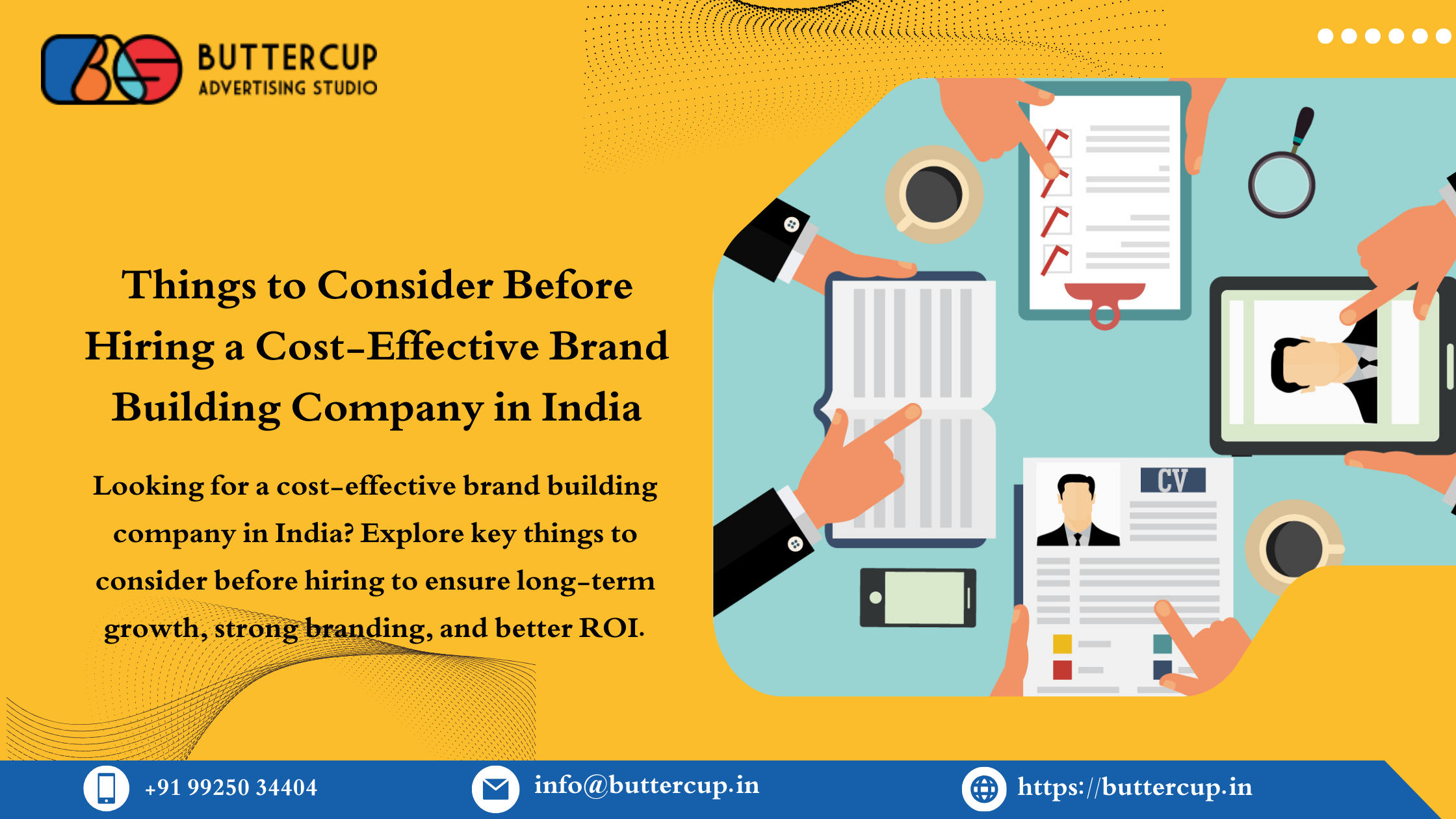 Things to Consider Before Hiring a Cost-Effective Brand Building Company in India Things to Consider Before Hiring a Cost-Effective Brand Building Company in India