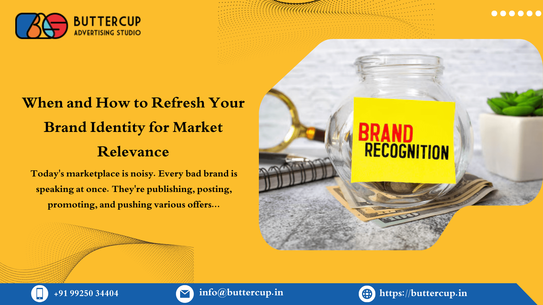 When and How to Refresh Your Brand Identity for Market Relevance When and How to Refresh Your Brand Identity for Market Relevance