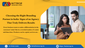 Choosing the Right Branding Partner in India: Signs of an Agency That Truly Delivers Results